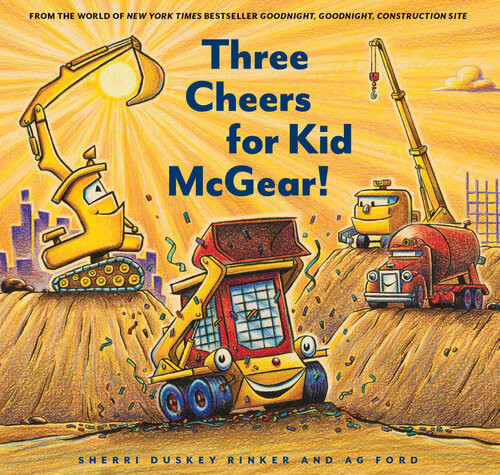 Three Cheers For Kid Mcgear Sherri Duskey Rinker