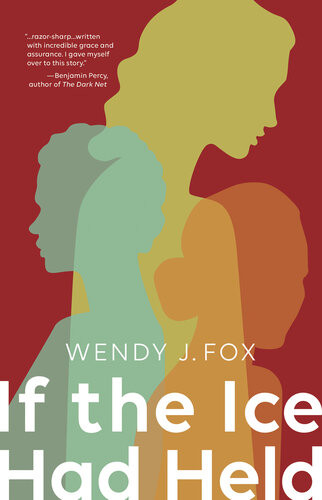 If The Ice Had Held Wendy J Fox