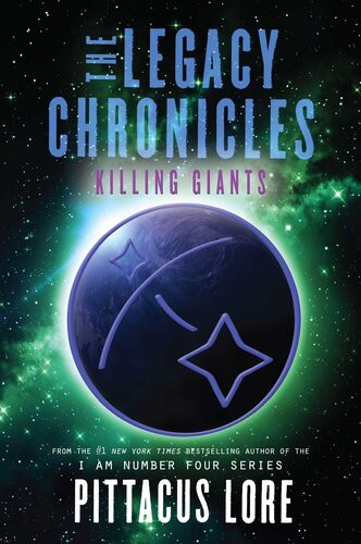 The Legacy Chronicles Killing Giants Pittacus Lore
