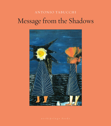 Message From The Shadows Selected Stories Antonio Tabucchi