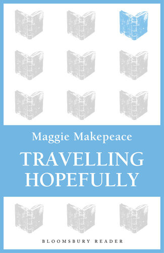 Travelling Hopefully Maggie Makepeace