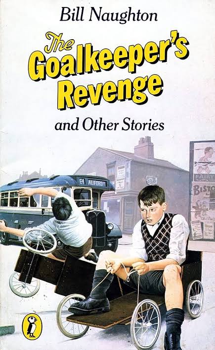 The Goalkeepers Revenge Bill Naughton