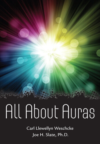 All About Auras Carl Llewellyn Weschcke Joe H Slate