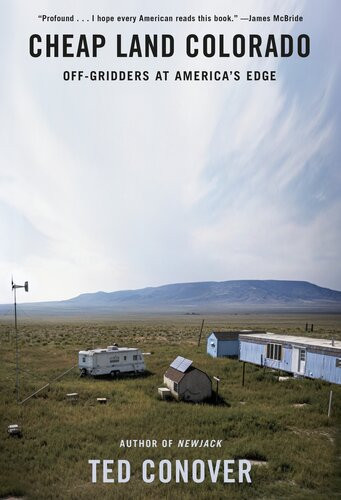 Cheap Land Colorado Ted Conover