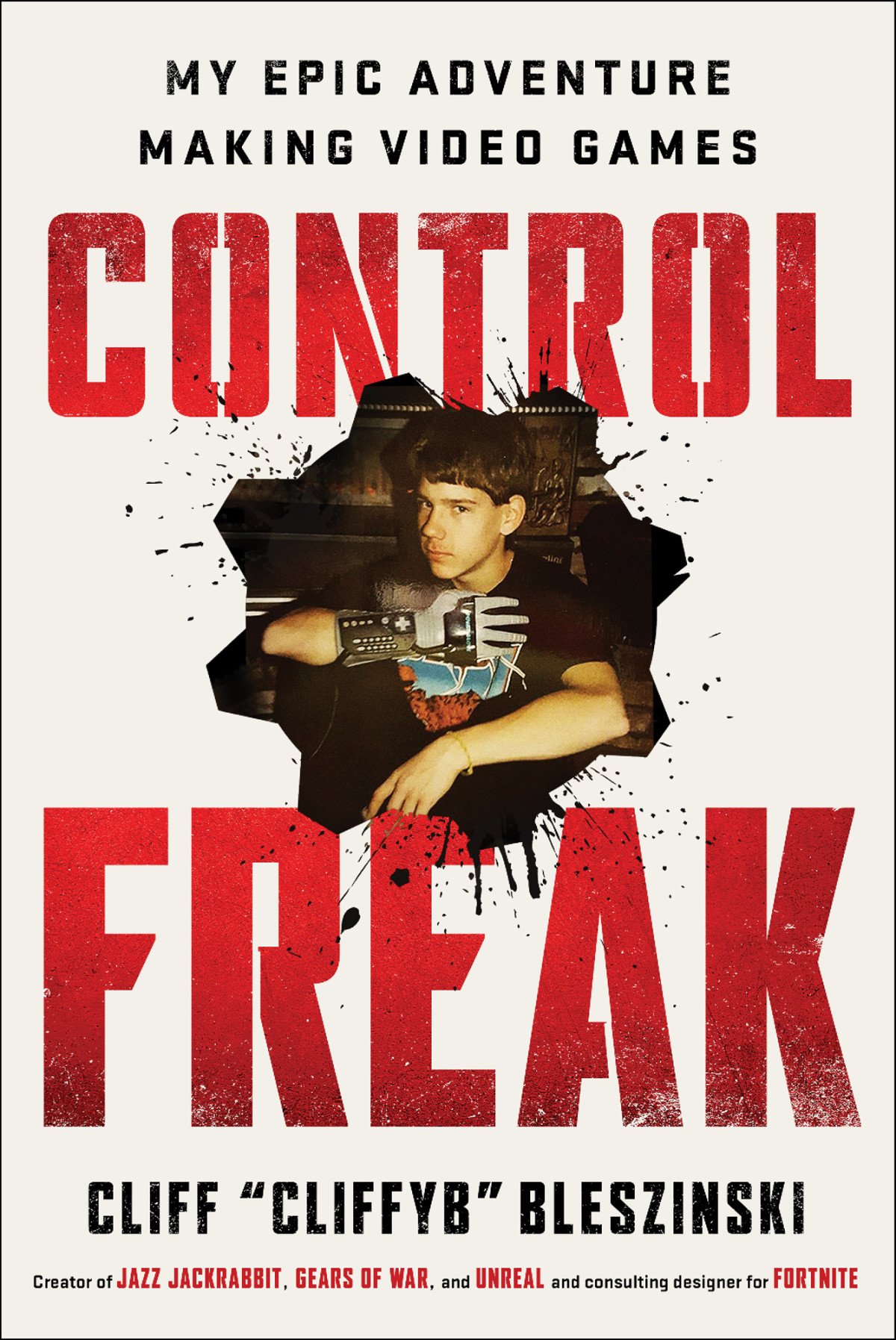 Control Freak Cliff Bleszinski