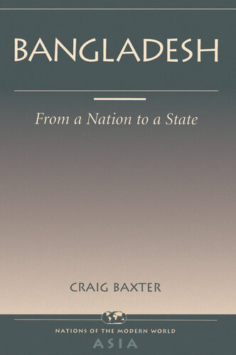 Bangladesh From A Nation To A State Craig Baxter