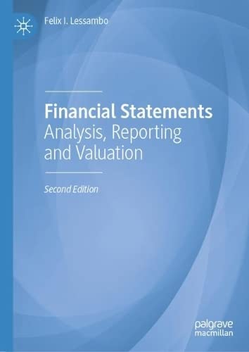 Financial Statements Analysis Reporting And Valuation 2nd Edition Felix I Lessambo