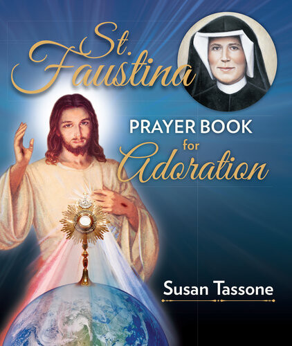 St Faustina Prayer Book For Adoration Susan Tassone