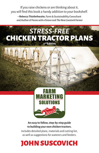 Stressfree Chicken Tractor Plans John Suscovich