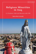 Religious Minorities In Iraq Coexistence Faith And Recovery After Isis 1st Edition Maria Rita Corticelli