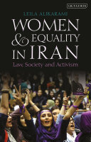 Women And Equality In Iran Law Society And Activism Leila Alikarami