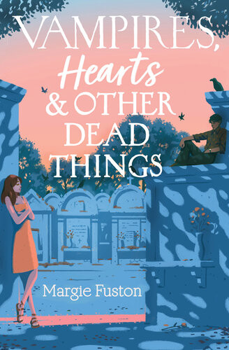 Vampires Hearts Other Dead Things Margie Fuston