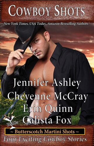 Cowboy Shots Jennifer Ashley Cheyenne Mccray Erin Quinn Calista Fox