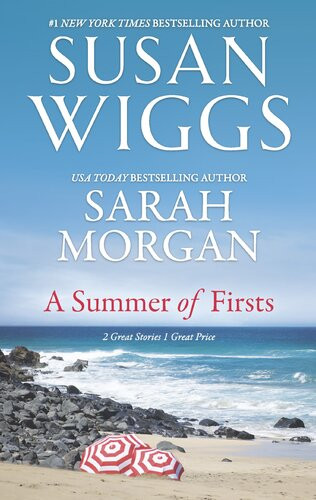 A Summer Of Firsts Susan Wiggs Sarah Morgan