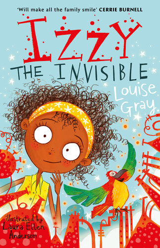 Izzy The Invisible Louise Gray