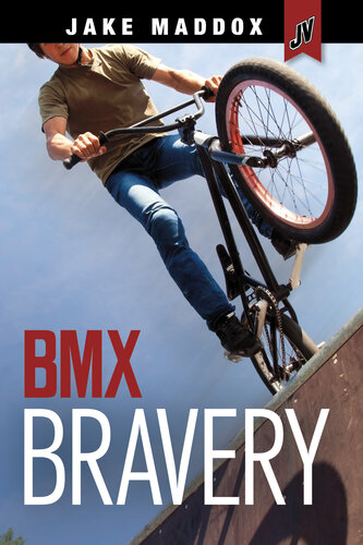 Bmx Bravery Jake Maddox