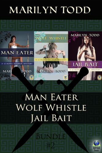 The Claudia Seferius Mysteries Bundle 2 Man Eater Wolf Whistle And Jail Bait Marilyn Todd
