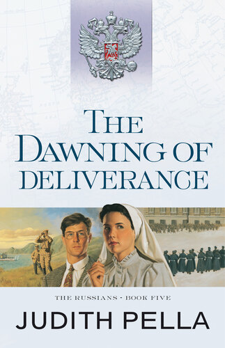 Downloaded The Dawning Of Deliverance The Russians Book 5 Judith Pella
