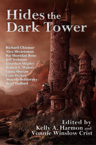 Hides The Dark Tower Richard Chizmar Alex Shvartsman Rie Sheridan Rose Jeff Stehman Jonathan Shipley Steven R Southard Robert E Waters Anatoly Belilovsky