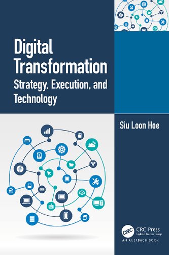 Digital Transformation Strategy Execution And Technology 1st Edition Siu Loon Hoe