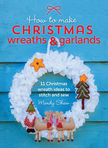 How To Make Christmas Wreaths And Garlands 11 Christmas Wreath Ideas To Stitch And Sew Mandy Shaw