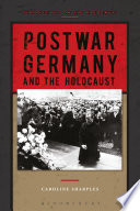 Postwar Germany And The Holocaust Caroline Sharples