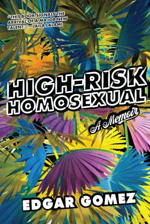 Highrisk Homosexual Edgar Gomez