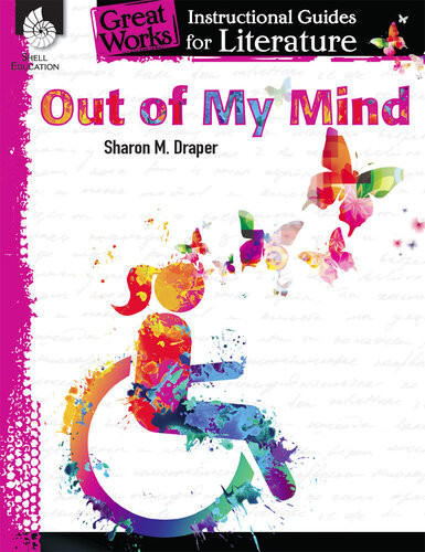 Out Of My Mind Instructional Guides For Literature Sharon M Draper Suzanne Barchers
