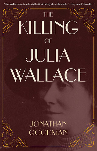 The Killing Of Julia Wallace Jonathan Goodman