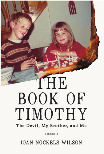 The Book Of Timothy The Devil My Brother And Me Joan Nockels Wilson