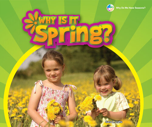 Why Is It Spring Sara L Latta