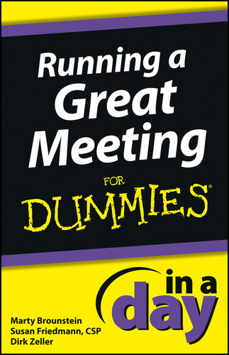 Running A Great Meeting In A Day For Dummies Marty Brounstein Susan Friedmann Dirk Zeller