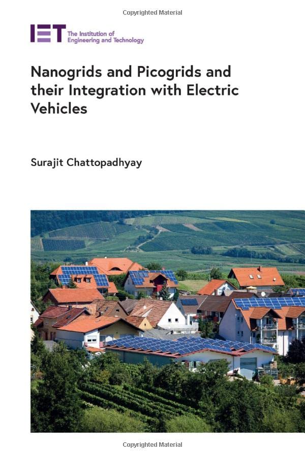Nanogrids And Picogrids And Their Integration With Electric Vehicles Surajit Chattopadhyay