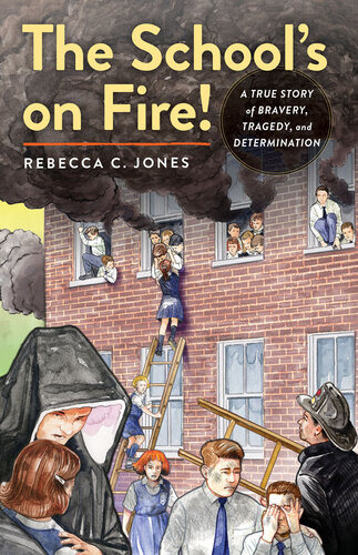 The Schools On Fire Rebecca C Jones