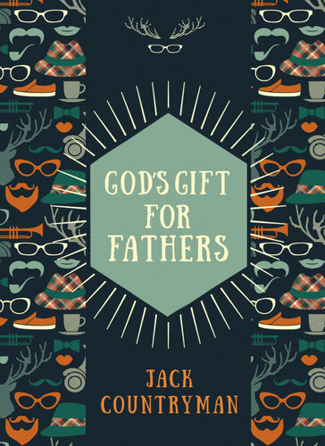 Gods Gift For Fathers Jack Countryman