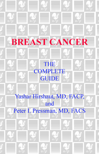 Breast Cancer The Complete Guide 5th Edition Yashar Hirshaut Peter Pressman