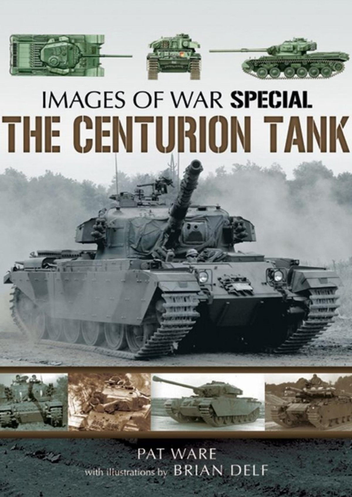 The Centurion Tank Images Of War 1st Edition Pat Ware