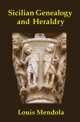 Sicilian Genealogy And Heraldry 1st Edition Mendola Louis