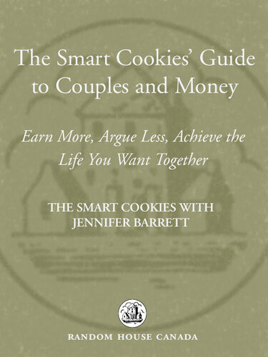 The Smart Cookies Guide To Couples And Money Andrea Baxter Angela Self Katie Dunsworth Robyn Gunn Sandra Hanna