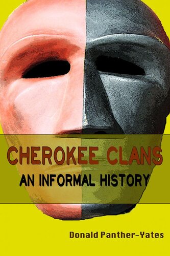 Cherokee Clans An Informal History Donald Pantheryates