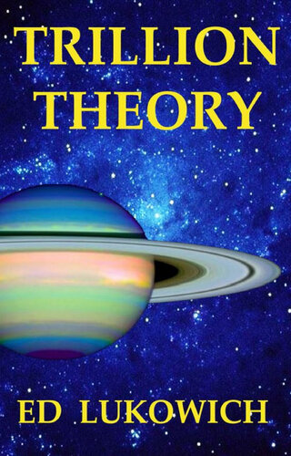 Trillion Theory No 1 Ed Lukowich