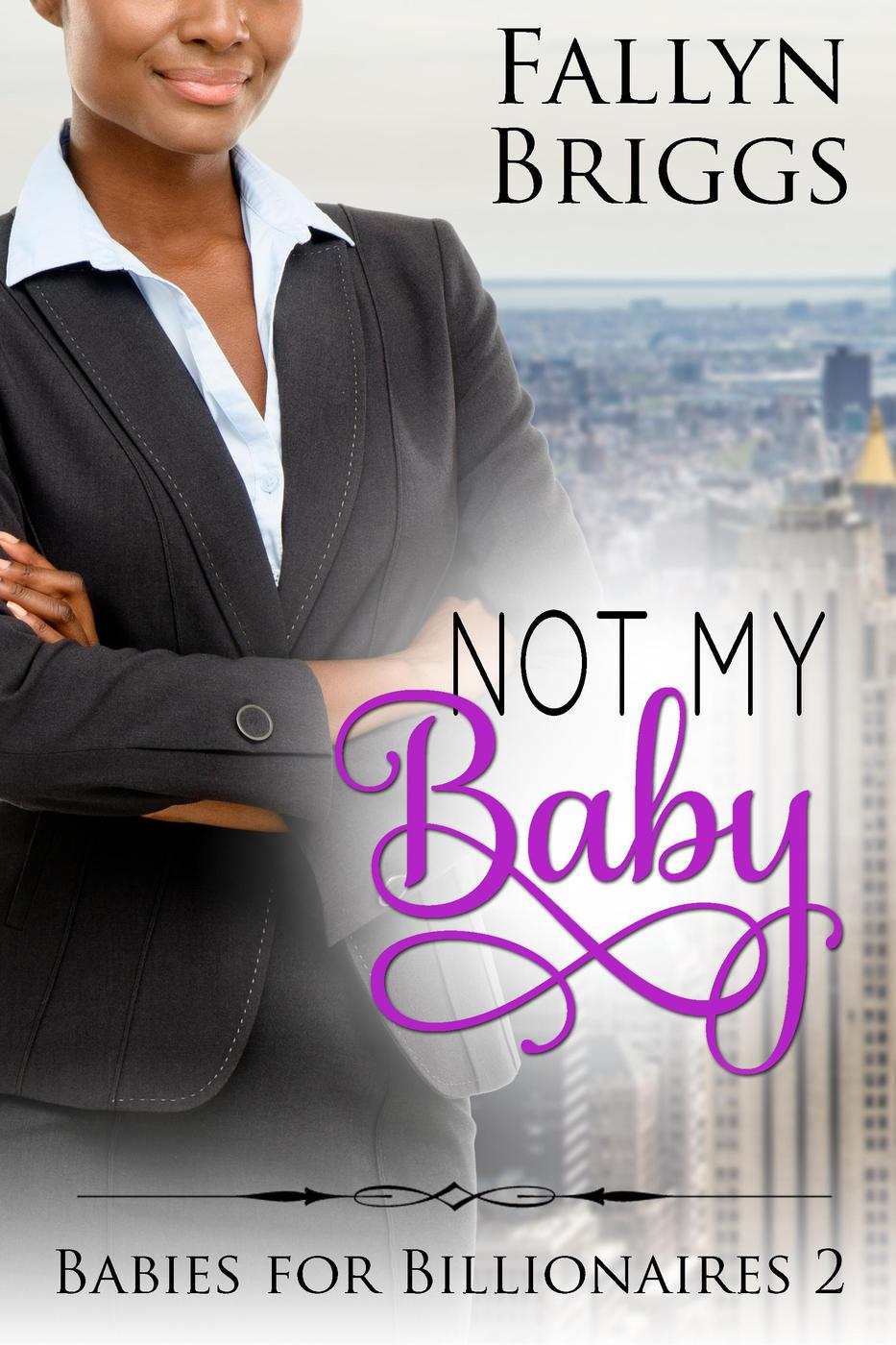 Not My Baby Fallyn Briggs