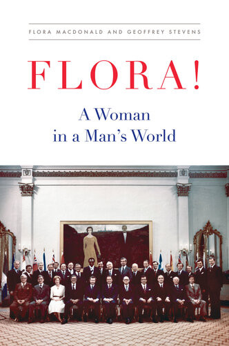 Flora A Woman In A Mans World Flora Macdonald Geoffrey Stevens