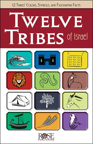 Twelve Tribes Of Israel Rose Publishing