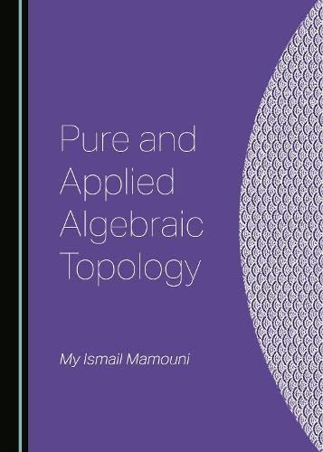 Pure And Applied Algebraic Topology My Ismail Mamouni