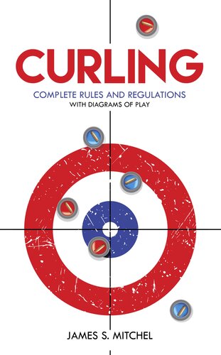 Curling Complete Rules And Regulations With Diagrams Of Play James Mitchel