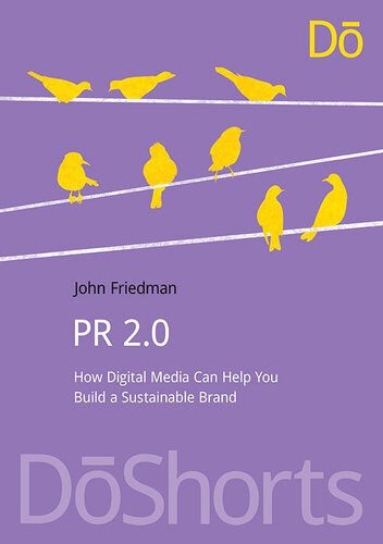 Pr 20 How Digital Media Can Help You Build A Sustainable Brand John Friedman