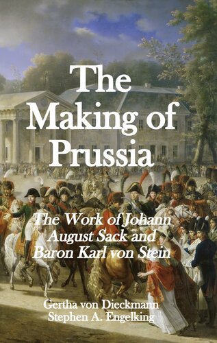 The Making Of Prussia Gertha Von Dieckmann Stephen Engelking
