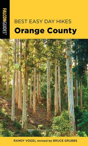 Best Easy Day Hikes Orange County 3rd Edition Randy Vogel Bruce Grubbs