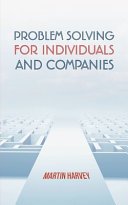 Problem Solving For Individuals And Companies Martin Harvey